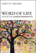 Word of Life: Introducing Lutheran Hermeneutics by Wengert, Timothy J.
