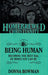 The Homebrewed Christianity Guide to Being Human: Becoming the Best Bag of Bones You Can Be by Donna Bowman, Tripp Fuller
