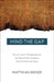 Mind the Gap: How the Jewish Writings Between the Old and New Testament Help Us Understand Jesus by Matthias Henze