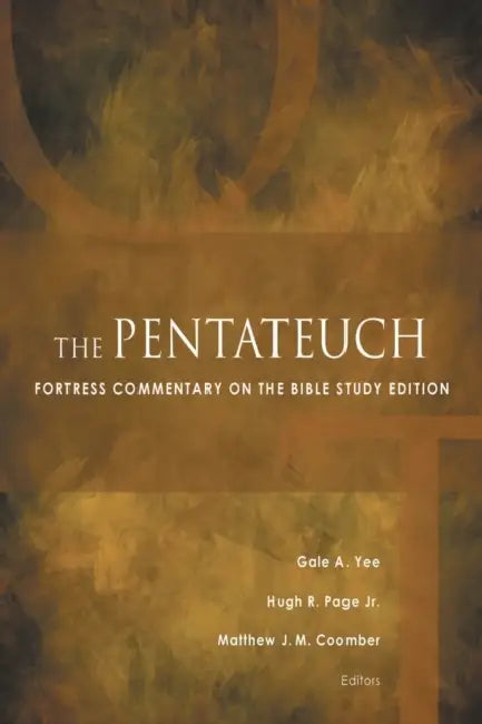 The Pentateuch: Fortress Commentary on the Bible Study Edition by Matthew J. M. Coomber, Jr. Page Hugh R., Gale a. Yee