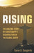 Rising: The Amazing Story of Christianity's Resurrection in the Global South by Dyron B. Daughrity