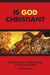 Is God Christian?: Christian Identity in Public Theology: An Asian Contribution by D. Perman Niles