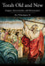 Torah Old and New: Exegesis, Intertextuality, and Hermeneutics by III Witherington Ben