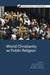 World Christianity as Public Religion by Raimundo Barreto, Ronaldo Cavalcante, Wanderley P. Da Rosa
