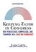 Keeping Faith in Congress: Why Persistence, Compassion, and Teamwork Will Save Our Democracy by Lois Capps, Nancy Pelosi