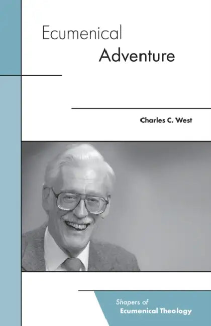 Ecumenical Adventure by Charles C. West