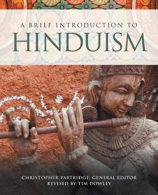 A Brief Introduction to Hinduism by Christopher Partridge, Tim Dowley