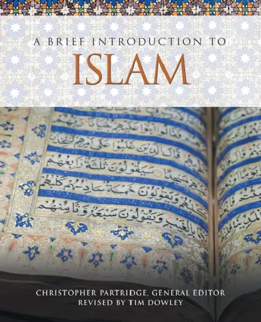 A Brief Introduction to Islam by Christopher Partridge, Tim Dowley