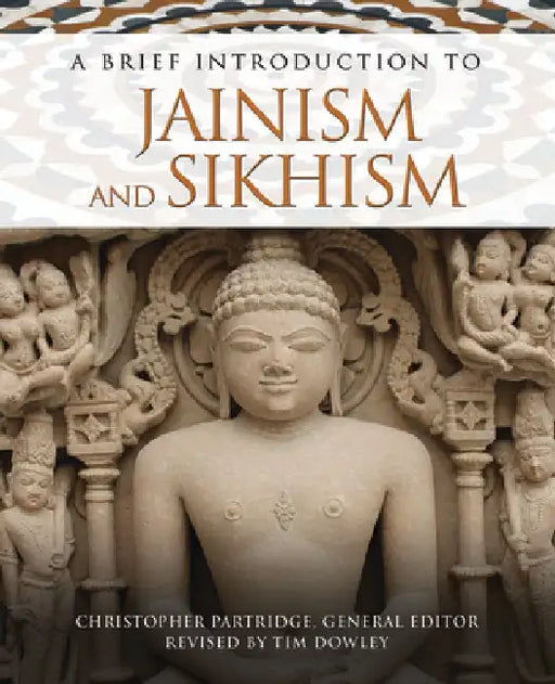 A Brief Introduction to Jainism and Sikhism by Christopher Partridge