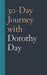 30-Day Journey with Dorothy Day by Coleman Fannin