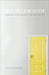One Yellow Door: A Memoir of Love and Loss, Faith, and Infidelity by Rebecca De Saintonge