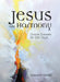 Jesus the Harmony: Gospel Sonnets for 366 Days by Grindal, Gracia