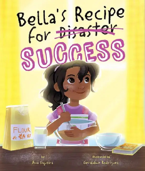 Bella's Recipe for Success by Ana Siqueira