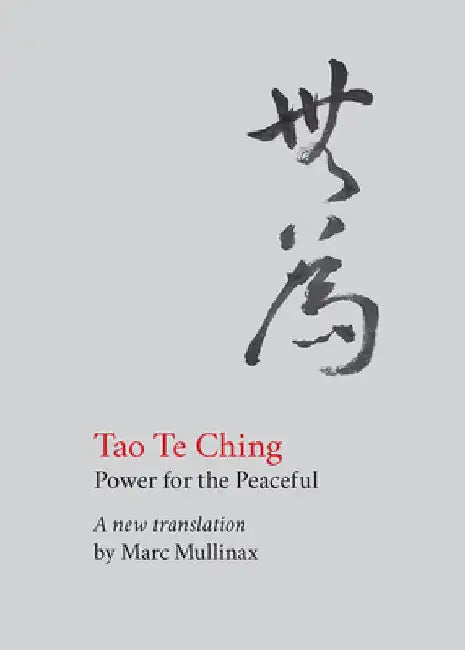 Tao te Ching: Power for the Peaceful by Lao Tzu