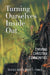 Turning Ourselves Inside Out: Thriving Christian Communities by Russell Daye, Robert C. Fennell