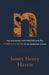 N: My Encounter with Racism and the Forbidden Word in an American Classic by James Henry Harris