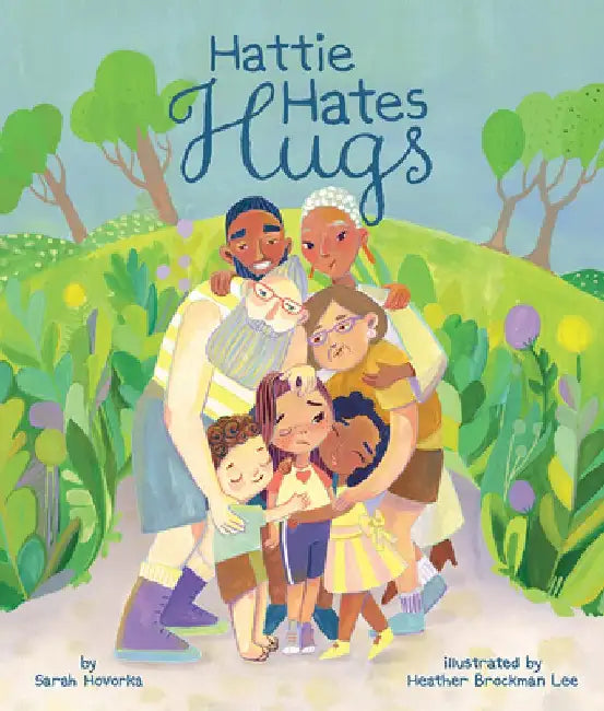 Hattie Hates Hugs by Sarah Hovorka