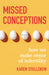 Missed Conceptions: How We Make Sense of Infertility by Karen Stollznow