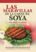 Las maravillas de la carne de soya: 100 exquisitas recetas de carne de soya by Mary Escamilla