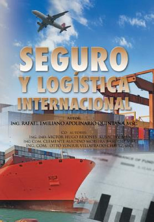 Seguro y logística internacional. by Rafael Apolinario Quintana