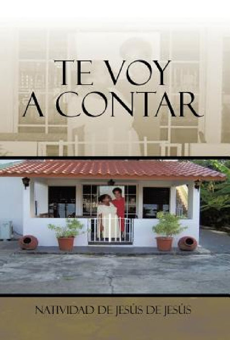 Te voy a contar by Natividad de Jesús de Jesús