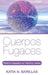 Cuerpos fugaces: Relatos basados en hechos reales by Katia N. Barillas