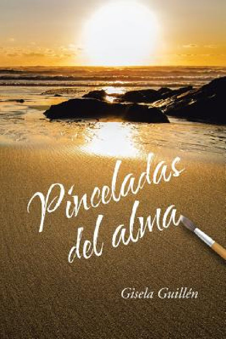 Pinceladas del alma by Gisela Guillén