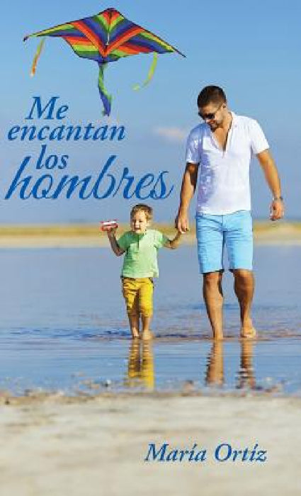 Me encantan los hombres by María Ortíz