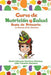Curso de Nutrición y Salud: La Aventura de los Nutrientes by Mario Martínez, Lilia Sánchez
