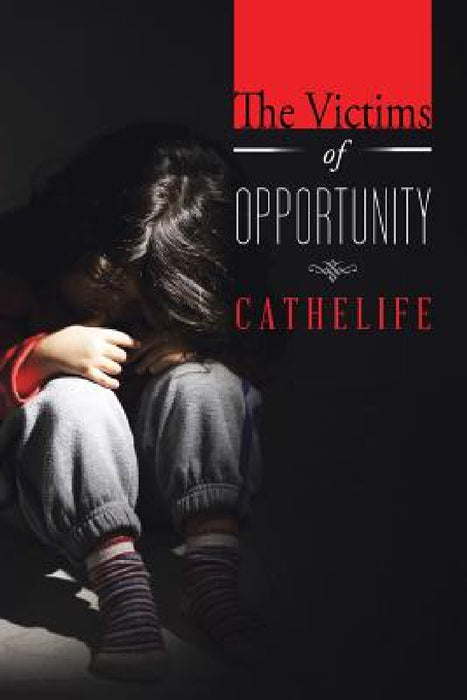 The Victims of Opportunity by Cathelife