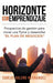 Horizonte del emprendizaje: Prospectiva de gestión para iniciar una Pyme y desarrollar "El Plan de Negocios" by Carlos Valero-Hernández