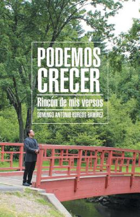 Podemos crecer: Rincón de mis versos by Domingo Antonio Burgos Ramírez