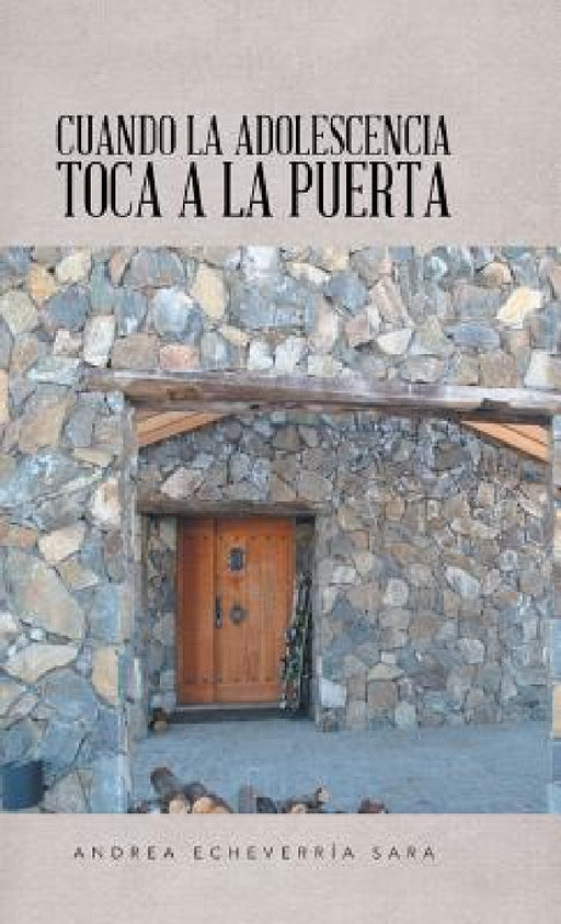 Cuando la adolescencia toca a la puerta by Andrea Echeverría Sara
