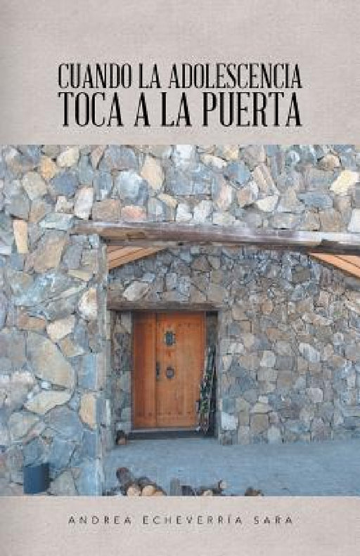 Cuando la adolescencia toca a la puerta by Andrea Echeverría Sara