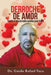 Derroche de amor: Cuando el corazón habla suceden cosas bellas by Guido Rafael Vaca