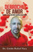 Derroche de amor: Cuando el corazón habla suceden cosas bellas by Guido Rafael Vaca