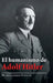 El Humanismo de Adolf Hitler by Michellangelo Fanscini