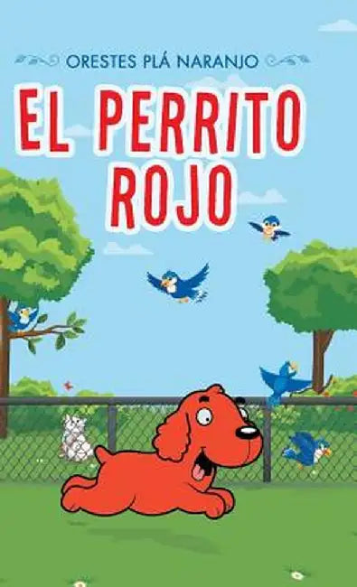 El Perrito Rojo by Orestes Pla Naranjo