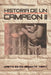 Historia De Un Campeon Ii by Martin Reyes Armenta Fray