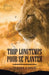 Trop Longtemps pour se Planter by Tamara V. Gozzi