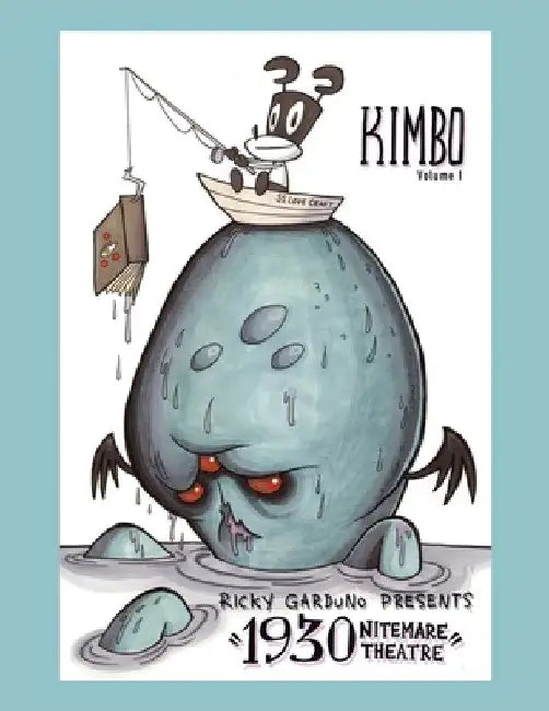 Kimbo: Ricky Garduno Presents 1930 Nitemare Theatre by Ricky Garduno