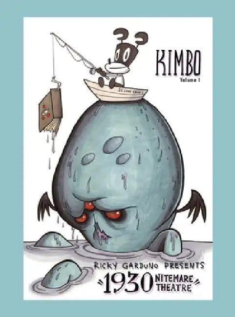 Kimbo: Ricky Garduno Presents 1930 Nitemare Theatre by Ricky Garduno
