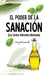 El Poder de la Sanación: (Los Santos Remedios Naturales) by Mary Escamilla
