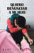 Quiero Denunciar a mi Hijo by Mary Escamilla