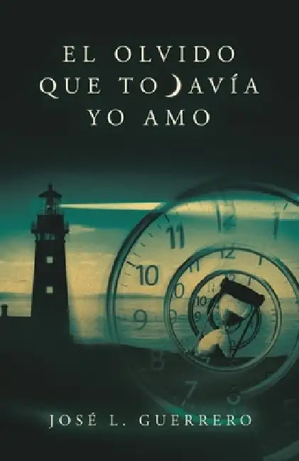 El olvido que todavía yo amo by José L. Guerrero
