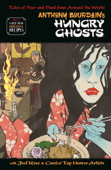 Anthony Bourdain's Hungry Ghosts by Anthony Bourdain