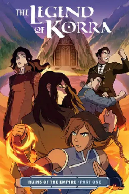 The Legend of Korra: Ruins of the Empire Part One by Michael Dante DiMartino