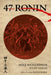 47 Ronin by Mike Richardson