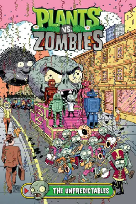 Plants vs. Zombies Volume 20: The Unpredictables by Paul Tobin