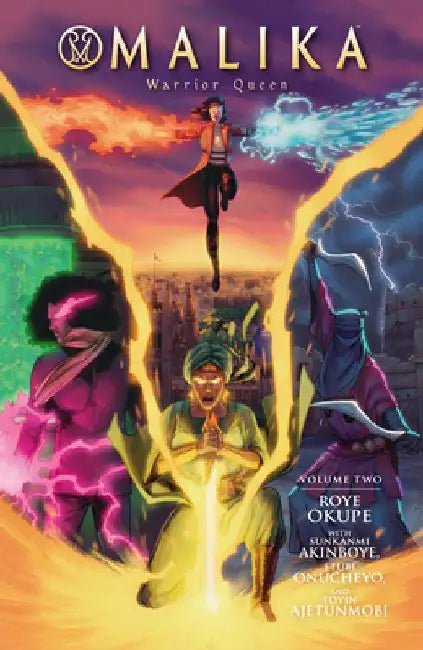 Malika: Warrior Queen Volume 2 by Roye Okupe